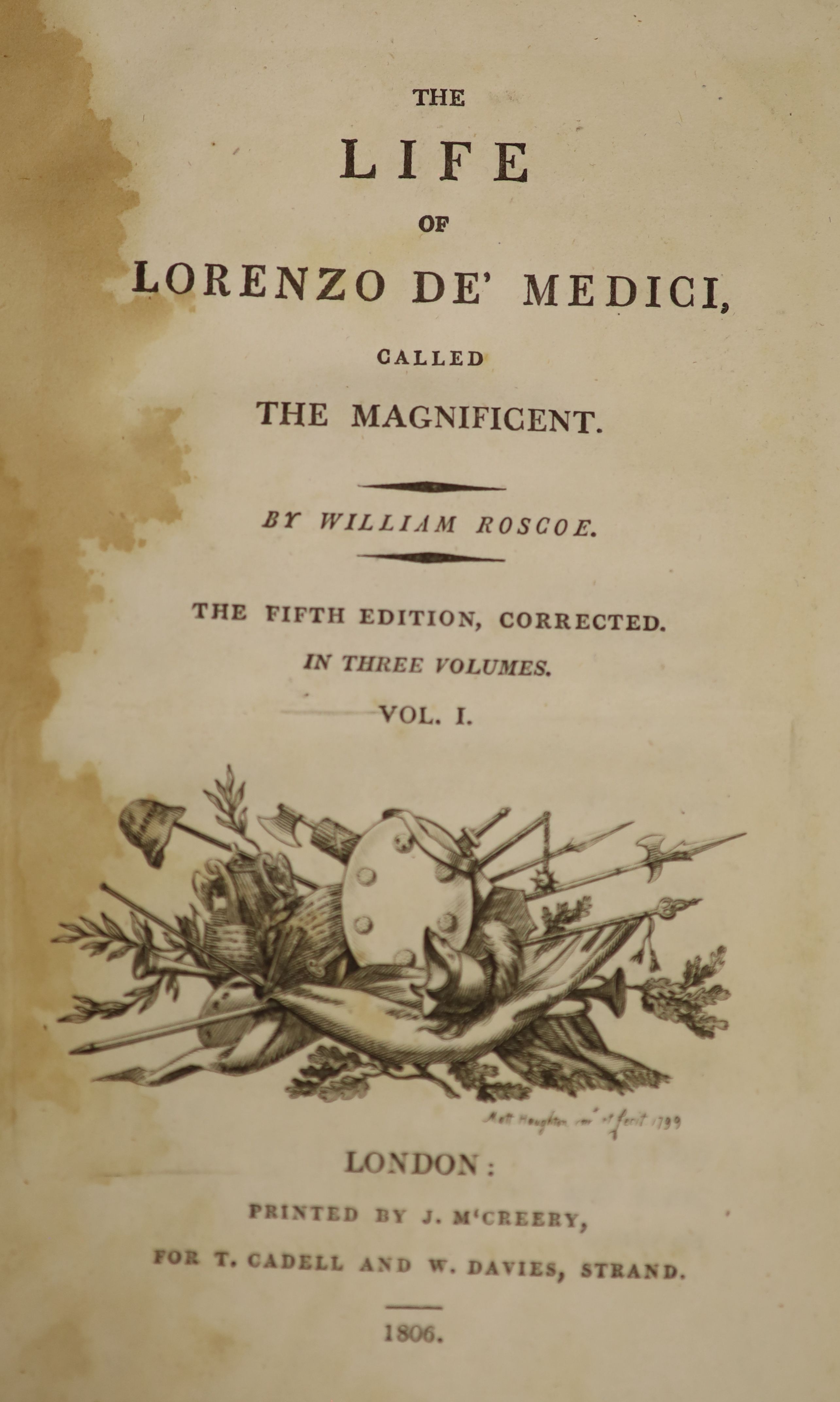 Roscoe, William - The Life of Lorenzo de Medici, 3 vols, 5th edition, 8vo, calf, with engraved portrait, some joints splitting, several pages stained, T. Cadell and W. Davies, London, 1806
